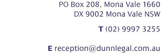 DUNN LEGAL - MONA VALE - Phone: 9997-3255